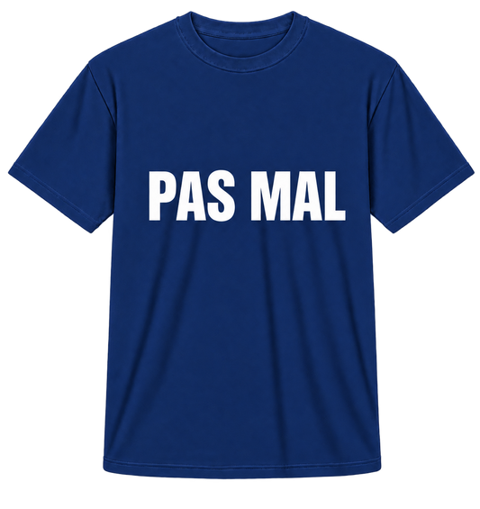 Life is Pas Mal Tee